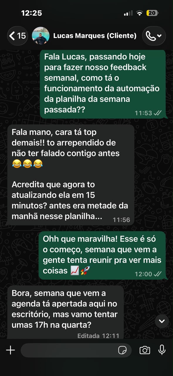 Conversa de WhatsApp com o cliente Lucas Marques contando que atualiza a planilha em 15 minutos, quando antes levava metade da manhã